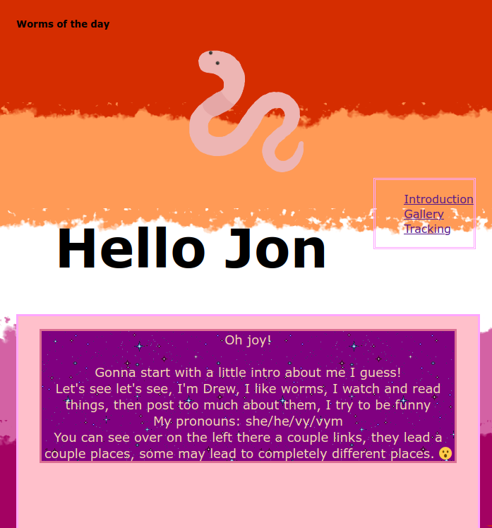 Screenshot of the Happy Little Worm landing page. Lesbian flag colored background with a worm at the top, and the words Hello Jon in large text below it. There's a sparkly purple text box with intro text.